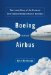 Boeing Versus Airbus : The Inside Story of the Greatest International Competition in Business cover
