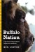 Buffalo Nation : American Indian Efforts to Restore the Bison cover