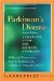 Parkinson's Disease : A Complete Guide for Patients And Families cover