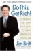 Do This, Get Rich! : Twelve Things You Can Do Now to Gain Financial Freedom cover