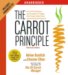 The Carrot Principle : How the Best Managers Use Recognition to Engage Their People, Retain Talent, And Accelerate Performance cover