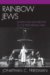Rainbow Jews : Jewish and Gay Identity in the Performing Arts cover