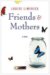 Friends and Mothers cover
