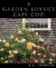 A Garden Lover's Cape Cod cover