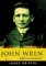 John Wren : A Life Reconsidered cover