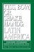 Kiss, Bow, or Shakes Hands, Latin America : How to Do Business in 18 Latin American Countries cover