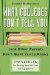 What Colleges Don't Tell You : (And Other Parents Don't Want You to Know) 272 Secrets for Getting Your Kids into the Top Schools cover