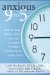 Anxious 9 to 5 : How to Beat Worry, Stop Second Guessing Yourself, And Work With Confidence cover