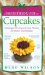 A Baker's Field Guide to Cupcakes : Deliciously Decorated Crowd Pleasers for Parties And Holidays cover