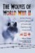 The Wolves of World War II : An East Prussian Soldier's Memoir of Combat and Captivity on the Eastern Front cover