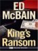 King's Ransom : An 87th Precinct Mystery cover