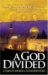 A God Divided: Understanding the Differences Between Islam, Christianity, and Judaism
