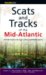 Scats and Tracks of the Mid-atlantic : A Field Guide to the Signs of Seventy Wildlife Species cover