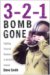 3-2-1 Bomb Gone : Fighting Terrorist Bombers in Northern Ireland cover