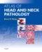 Atlas Of Head And Neck Pathology cover