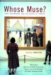 Whose Muse? : Art Museums and the Public Trust cover