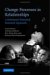 Change Processes in Relationships : A Relational-Historical Research Approach cover