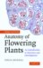  Anatomy of Flowering Plants: An Introduction to Structure And Development