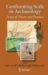 Confronting Scale in Archaeology : Issues of Theory And Practice cover