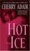Hot Ice : A Novel cover
