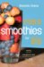 More Smoothies for Life : Satisfy, Energize, and Heal Your Body cover