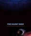 The Silent Deep : The Discovery, Ecology, And Conservation of the Deep Sea cover