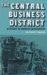 The Central Business District : A Study in Urban Geography cover