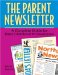The Parent Newsletter : A Complete Guide for Early Childhood Professionals cover