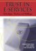 Trust in E-Services : Technologies, Practices and Challenges cover