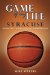 Game of My Life Syracuse : Memorable Stories from Orangemen Basketball cover