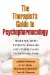 The Therapist's Guide to Psychopharmacology : Working With Patients, Families, And Physicians to Optimize Care cover