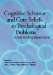 Cognitive Schemas and Core Beliefs in Psychological Problems : A Scientist-Practitioners Guide cover