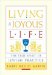 Living a Joyous Life : The True Spirit of Jewish Practice cover