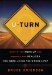 U-Turn : What If You Woke Up One Morning and Realized You Were Living the Wrong Life? cover