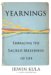 Yearnings : Embracing The sacred Messiness of Life cover