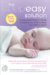 The Sleepeasy Solution: The Exhausted Parent's Guide to Getting Your Child to Sleep- from Birth to Age 5