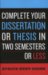  Complete Your Dissertation or Thesis in Two Semesters or Less
