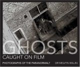Ghosts Caught on Film : Photographs of the Paranormal [Click for larger image]