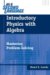  Introductory Physics With Algebra: Mastering Problem-solving