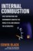 Internal Combustion : How Corporations and Governments Addicted the World to Oil and Derailed the Alternatives cover