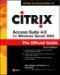 Citrix Access Suite 4 for Windows Server 2003 : The Official Guide cover