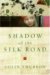 Shadow of the Silk Road cover