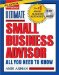 Ultimate Small Business Advisor : All You Need to Know cover