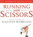 Running With Scissors : A Memoir cover