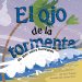 El Ojo De La Tormenta/The Eye of the Storm : Un Libro Sobre Huracanes/ a Book About Hurricanes cover