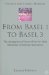 From Basel 1 to Basel 3 : The Integration of State-of-the-art Risk Modelling in Banking Regulation cover