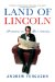 Land of Lincoln : Adventures in Abe's America cover