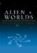 Alien Worlds : Social and Religious Dimensions of Extraterrestrial Contact cover