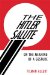 The Hitler Salute : On the Meaning of a Gesture cover