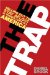 The Trap : Selling Out to Stay Afloat in Winner-take-all America cover